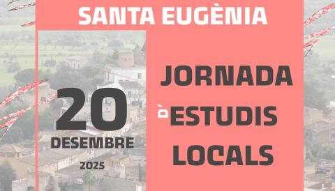 Jornada d’Estudis Locals de Santa Eugènia